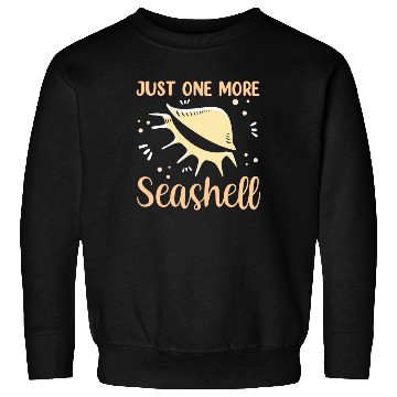 Discover Just One More Seashell Beach Collect Seashells Sweatshirts