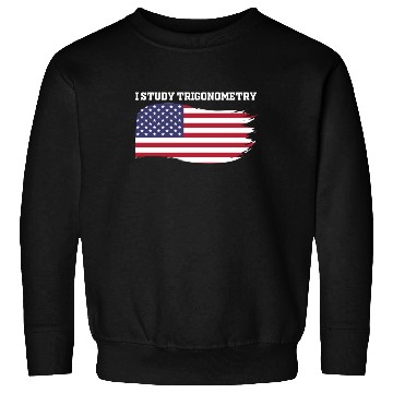 Discover I Study Triggernometry 2nd Aamendment US American Sweatshirts