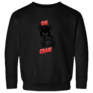 Discover Oh Crab! Sweatshirts