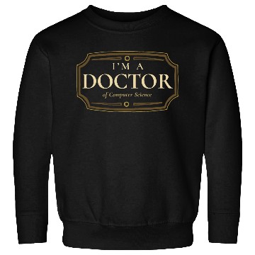 Discover Computer Science PhD Doctorate Graduation Gift Sweatshirts