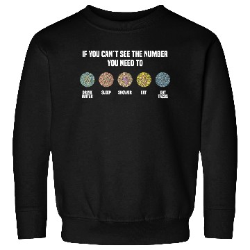 Discover Ishihara Numbers - Eat Tacos Sweatshirts
