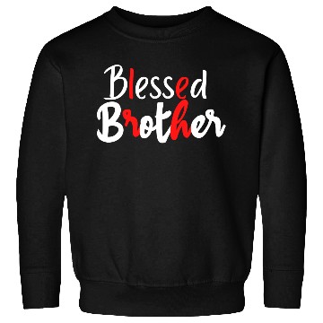 Discover Blessed Brother Sweatshirts