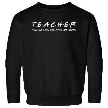 Discover Fifth Grade Teacher Team Funny Elementary Teaching Sweatshirts