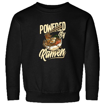 Discover Powered By Ramen Funny Ramen Lover Gift Sweatshirts