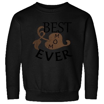 Discover BEST MOM EVER Sweatshirts