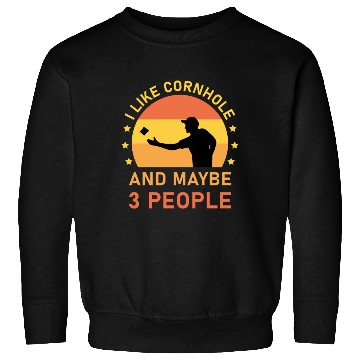 Discover I like cornhole and maybe 3 people - Bean Bag Toss Sweatshirts