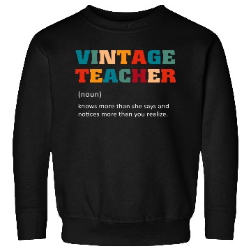 Discover Vintage Teacher Definition Sweatshirts
