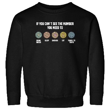 Discover Ishihara Numbers - Travel To Tokyo Sweatshirts
