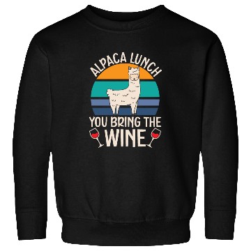 Discover Alpaca Lunch You Bring The Wine Drinker Llama Sweatshirts
