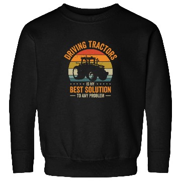 Discover Problem Solution Tractor Farming Agriculture Sweatshirts