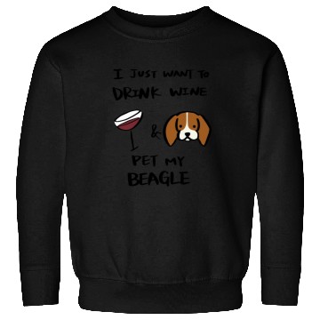 Discover I Just Want To Drink Wine Beagle Sweatshirts