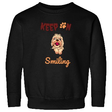 Discover Dog Dads, Dog Mummy, Keep On Smiling Sweatshirts