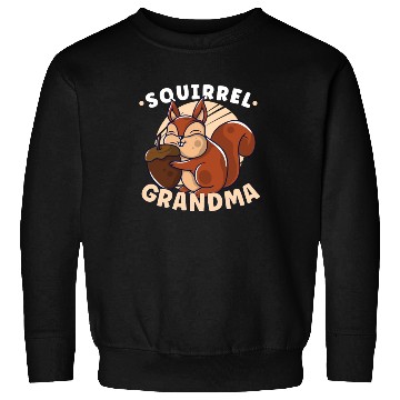 Discover Funny Squirrel Fan Squirrel Lover Chipmunk Addict Sweatshirts