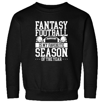 Discover Fantasy Football is my Favorite Season Player Sweatshirts