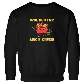 Discover Will run for mac n cheese - pasta Sweatshirts