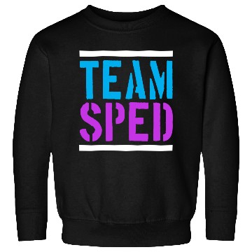 Discover Special Education Teacher Team Sped Sweatshirts