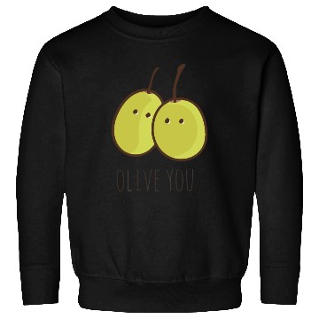 Discover I Love You (Olive You) cute Sweatshirts