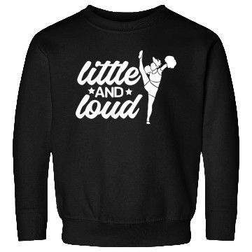 Discover Funny Little And Loud Cheerleading Sweatshirts