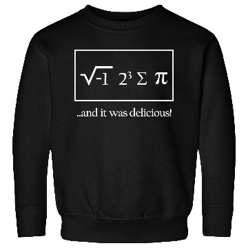 Discover and it was delicious Sweatshirts