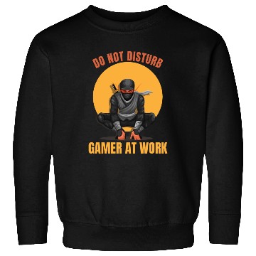 Discover Do Not Disturb Gamer At Work-Gaming Lover Sweatshirts