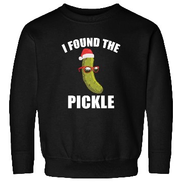 Discover I Found The Christmas Pickle Funny Dill German Tra Sweatshirts