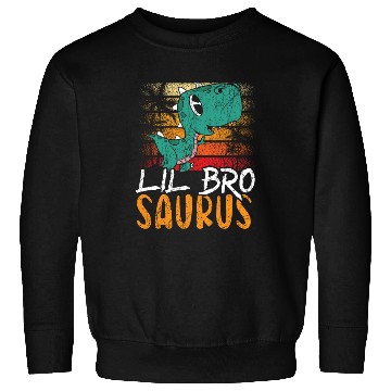 Discover Lil Bro Saurus Best Bro Ever Brotherhood Dinosaur Sweatshirts