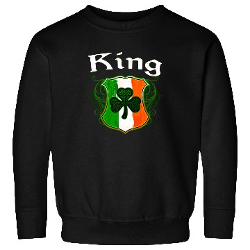 Discover King Irish Surname Ireland Flag Shield Shamrock Sweatshirts