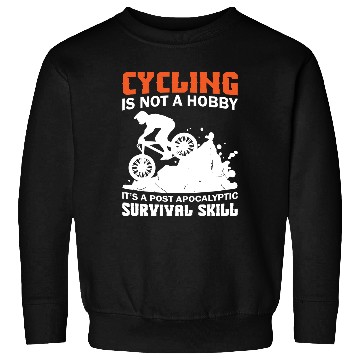 Discover Cycling A Survival Skill Sweatshirts