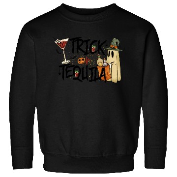 Discover Trick Or Tequila Sweatshirts