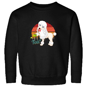 Discover Dog Breed Tea? Poodle Sweatshirts