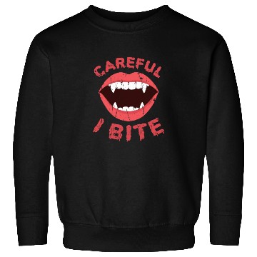 Discover Careful I bite - vampire lover Sweatshirts
