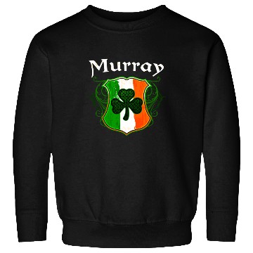 Discover Murray Irish Surname Ireland Flag Shield Shamrock Sweatshirts