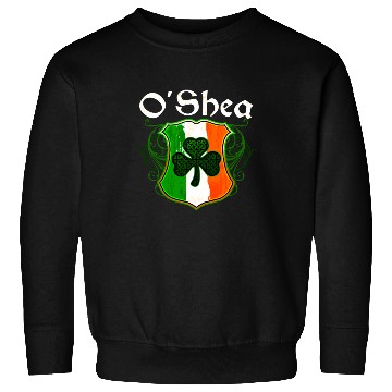 Discover O'Shea Irish Surname Ireland Flag Shield Shamrock Sweatshirts