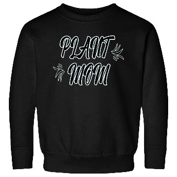 Discover Plant mom Sweatshirts - women Sweatshirts for plants lover