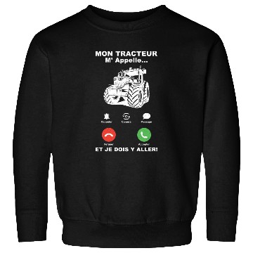 Discover Farmer France Saying Mon Tracteur M'appelle Sweatshirts