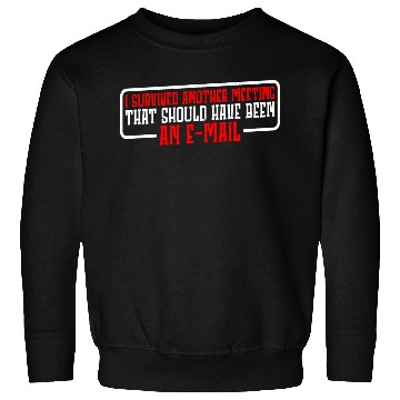 Discover I Survived Another Meeting 19 Sweatshirts