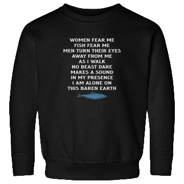 Discover Women Fear Me Fish Fear Me Men Take Their Eyes Sweatshirts