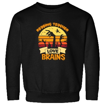 Discover Reading Teachers Love Brains Zombie Teacher School Sweatshirts