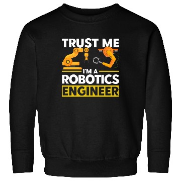 Discover Engineering Robotics Robot Engineer Gift Sweatshirts