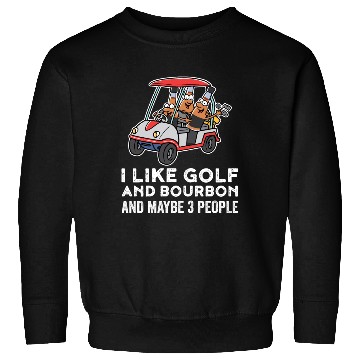 Discover I Like Golf And Bourbon Funny Golf Gift Sweatshirts