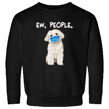 Discover Maltese Ew People Dog Wearing Face Mask Sweatshirts