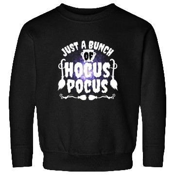 Discover Just A Bunch Of Hocus Pocus Sweatshirts