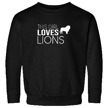 Discover girl lion saying Sweatshirts
