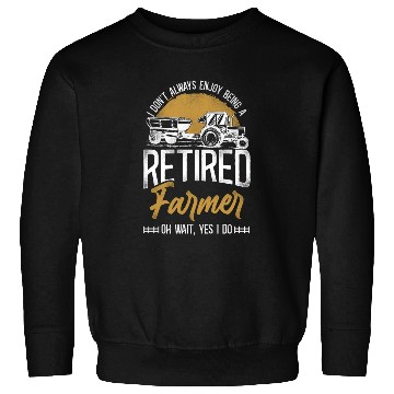Discover Farming Farmer Retired Tractor Sweatshirts