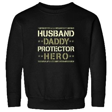 Discover Husband Daddy Protector Hero US Army Veteran Sweatshirts
