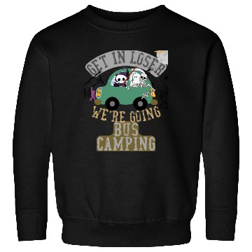 Discover Get in loser we're going bus camping Sweatshirts