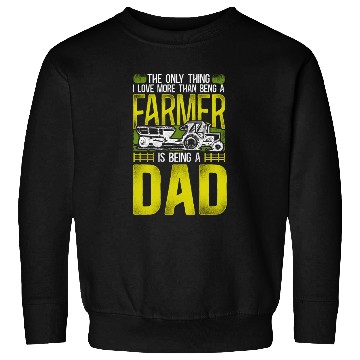 Discover Farming Farmer Dad Father Tractor Sweatshirts