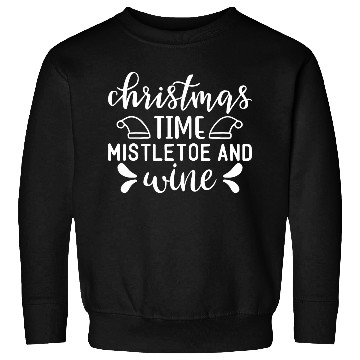 Discover Christmas Design Christmas Time mistletoe and wine Sweatshirts