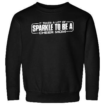 Discover It Takes A Lot Of Sparkle To Be A Cheer Mom 4 Sweatshirts