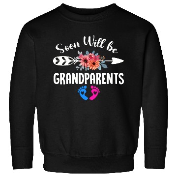 Discover We Will Soon Become Grandparents, Be Grandparents Sweatshirts